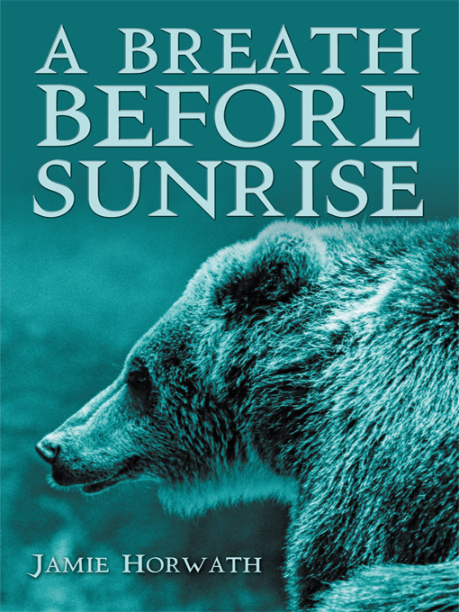 Title details for A Breath Before Sunrise by Jamie Horwath - Available